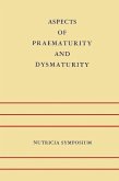 Aspects of Praematurity and Dysmaturity (eBook, PDF)
