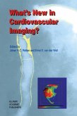 What's New in Cardiovascular Imaging? (eBook, PDF)