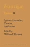 Systems: Approaches, Theories, Applications (eBook, PDF) Systems: Approaches, Theories, Applications (eBook, PDF)
