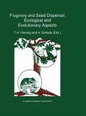 Frugivory and seed dispersal: ecological and evolutionary aspects (eBook, PDF)