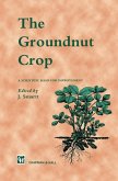 The Groundnut Crop (eBook, PDF)