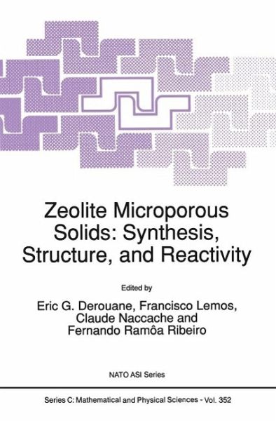 Zeolite Microporous Solids: Synthesis, Structure, and Reactivity (eBook, PDF)