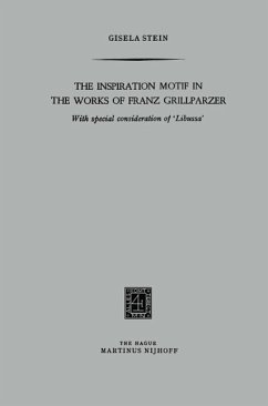 The Inspiration Motif in the Works of Franz Grillparzer (eBook, PDF) - Stein, Gisela