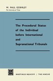 The Procedural Status of the Individual before International and Supranational Tribunals (eBook, PDF)