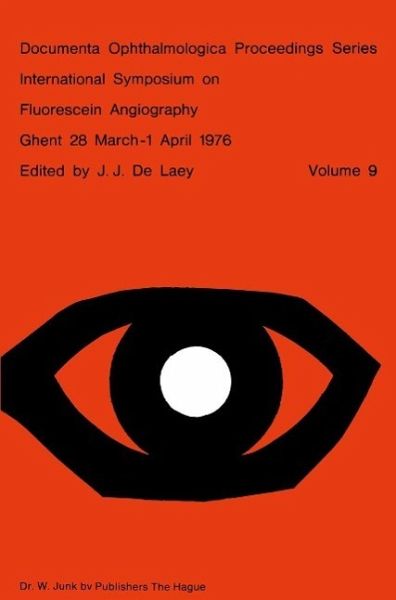 International Symposium on Fluorescein Angiography Ghent 28 March-1 April 1976 (eBook, PDF)