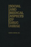 Social and Medical Aspects of Drug Abuse (eBook, PDF)