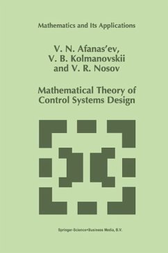 Mathematical Theory of Control Systems Design (eBook, PDF) - Afanasiev, V. N.; Kolmanovskii, V.; Nosov, V. R.