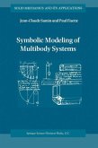 Symbolic Modeling of Multibody Systems (eBook, PDF) Symbolic Modeling of Multibody Systems (eBook, PDF)