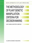 The Methodology of Plant Genetic Manipulation: Criteria for Decision Making (eBook, PDF)