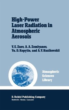 High-Power Laser Radiation in Atmospheric Aerosols (eBook, PDF) - Zuev, V. E.; Zemlyanov, A. A.; Kopytin, Yu. D.; Kuzikovskii, A. V.