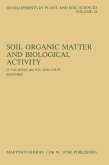 Soil Organic Matter and Biological Activity (eBook, PDF)