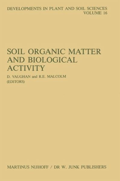 Soil Organic Matter and Biological Activity (eBook, PDF) Soil Organic Matter and Biological Activity (eBook, PDF)
