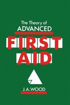 The Theory of Advanced First Aid (eBook, PDF) - Wood, J. A.