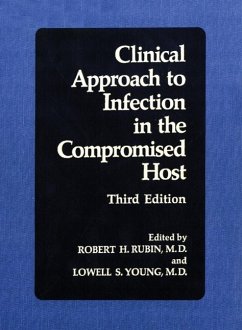 Clinical Approach to Infection in the Compromised Host (eBook, PDF) Cover Clinical Approach to Infection in the Compromised Host (eBook, PDF)
