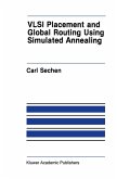 VLSI Placement and Global Routing Using Simulated Annealing (eBook, PDF)