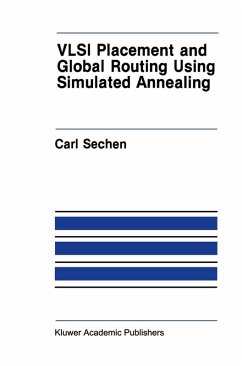 VLSI Placement and Global Routing Using Simulated Annealing (eBook, PDF) - Sechen, Carl