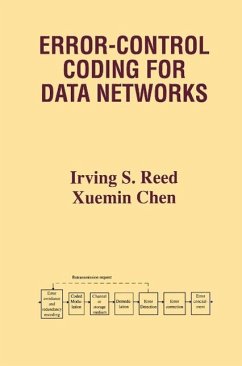 Error-Control Coding for Data Networks (eBook, PDF) - Reed, Irving S.; Chen, Xuemin