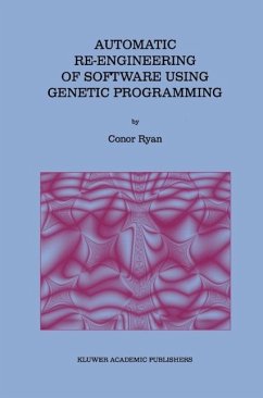 Automatic Re-engineering of Software Using Genetic Programming (eBook, PDF) - Ryan, Conor