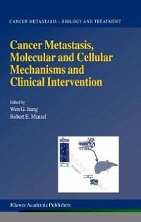 Cancer Metastasis, Molecular and Cellular Mechanisms and Clinical Intervention (eBook, PDF)
