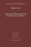 Topological Rings Satisfying Compactness Conditions (eBook, PDF)