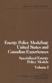 Energy Policy Modeling: United States and Canadian Experiences (eBook, PDF)