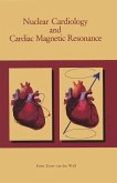 Nuclear Cardiology and Cardiac Magnetic Resonance (eBook, PDF)