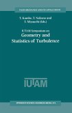 IUTAM Symposium on Geometry and Statistics of Turbulence (eBook, PDF)
