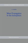 Wave Propagation in the Ionosphere (eBook, PDF)