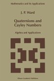 Quaternions and Cayley Numbers (eBook, PDF)