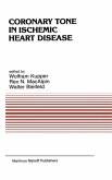 Coronary Tone in Ischemic Heart Disease (eBook, PDF) Coronary Tone in Ischemic Heart Disease (eBook, PDF)