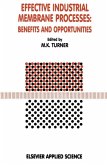 Effective Industrial Membrane Processes: Benefits and Opportunities (eBook, PDF)