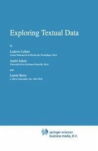 Exploring Textual Data (eBook, PDF) - Lebart, Ludovic; Salem, A.; Berry, L.
