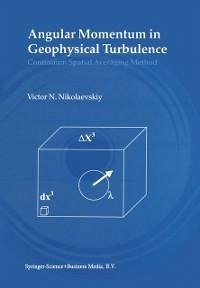 Angular Momentum in Geophysical Turbulence (eBook, PDF) - Nikolaevskiy, Victor N.