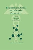 Biopharmaceuticals, an Industrial Perspective (eBook, PDF)