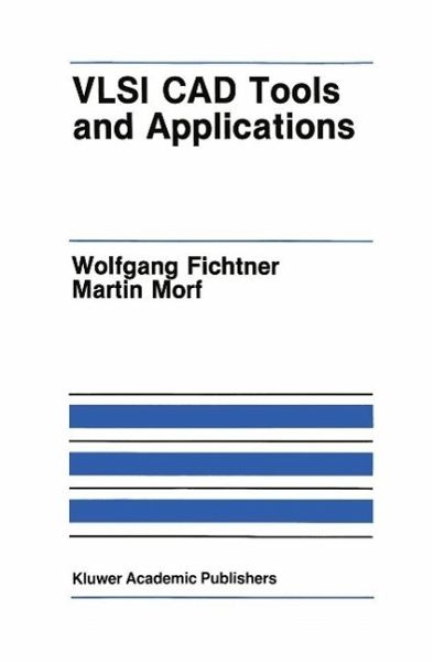 VLSI CAD Tools and Applications (eBook, PDF) VLSI CAD Tools and Applications (eBook, PDF)