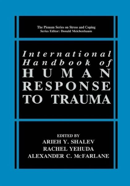 International Handbook of Human Response to Trauma (eBook, PDF) International Handbook of Human Response to Trauma (eBook, PDF)
