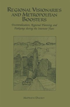 Regional Visionaries and Metropolitan Boosters (eBook, PDF) - Dalbey, Matthew