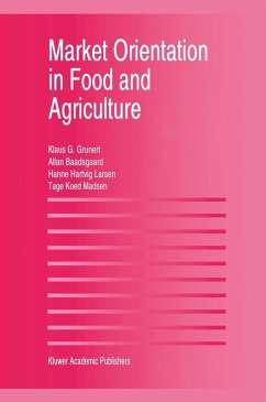 Market Orientation in Food and Agriculture (eBook, PDF) - Grunert, Klaus Günter; Larsen, Hanne Hartvig; Madsen, Tage Koed; Baadsgaard, Allan