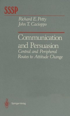 Communication and Persuasion (eBook, PDF) - Petty, Richard E.; Cacioppo, John T.