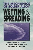The Mechanics of Solder Alloy Wetting and Spreading (eBook, PDF)