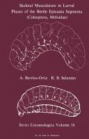 Skeletal Musculature in Larval Phases of the Beetle Epicauta Segmenta (Coleoptera, Meloidae) (eBook, PDF) - Berrios-Ortiz, A.; Selander, R. B.