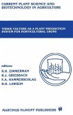 Tissue culture as a plant production system for horticultural crops (eBook, PDF)