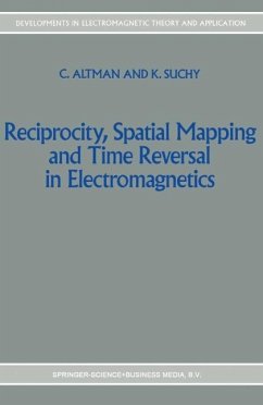 Reciprocity, Spatial Mapping and Time Reversal in Electromagnetics (eBook, PDF) - Altman, C.; Suchy, K.