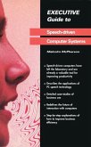 Executive Guide to Speech-Driven Computer Systems (eBook, PDF)