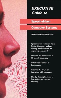 Executive Guide to Speech-Driven Computer Systems (eBook, PDF) - McPherson, Malcolm