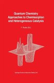 Quantum Chemistry Approaches to Chemisorption and Heterogeneous Catalysis (eBook, PDF)