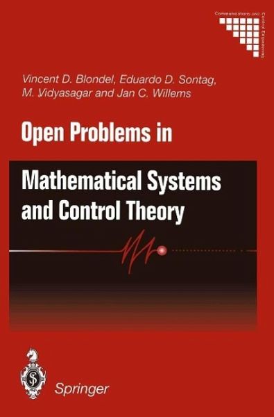 Open Problems in Mathematical Systems and Control Theory (eBook, PDF) Open Problems in Mathematical Systems and Control Theory (eBook, PDF)