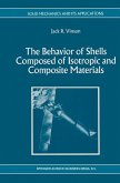 The Behavior of Shells Composed of Isotropic and Composite Materials (eBook, PDF)
