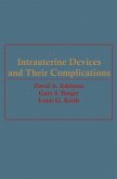 Intrauterine Devices and Their Complications (eBook, PDF)