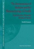 The Hermeneutics of Medicine and the Phenomenology of Health (eBook, PDF)